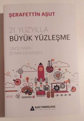 21. Yüzyılla Büyük Yüzleşme - Şerafettin Aşut - 1