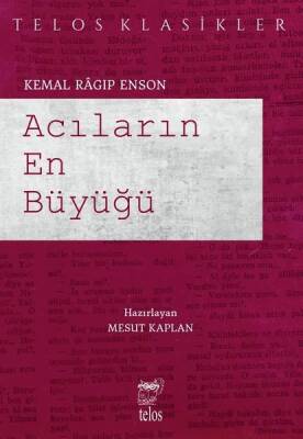  Acıların En Büyüğü - Kemal Ragıp Enson - 1