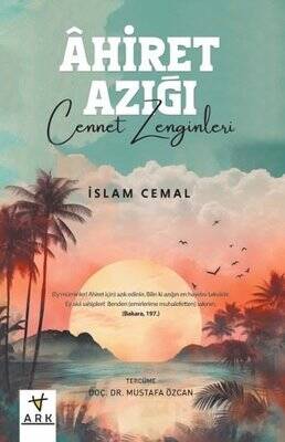 Ahiret Azığı / Cennet Zenginleri - İslam Cemal - 1