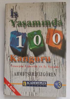 Ahmet Şerifizgören İş Yaşamında 100 Kanguru Academyplus Yayınları 4.Baskı - 1