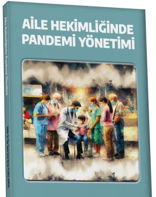 Aile Hekimliğinde Pandemi Yönetimi - İdeal Beraa Yılmaz Kartal - 1