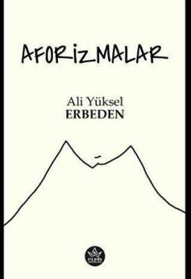 Ali Yüksel Erbeden Aforizmalar Elpis Yayınları - 1