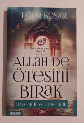 Allah De Ötesini Bırak Yazar: Uğur Koşar - 1