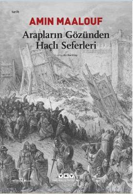 Arapların Gözünden Haçlı Seferleri - 1