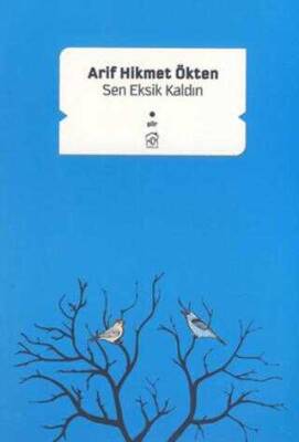 Arif Hikmet Gökten Sen Eksik Kaldın Kurgu Kültür Merkezi - 1