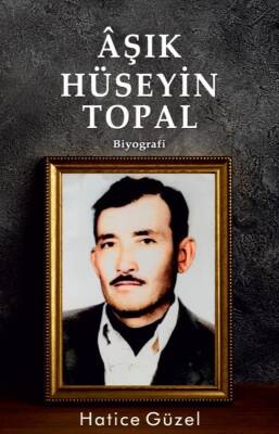 Âşık Hüseyin Topal - Hatice Güzel - 1