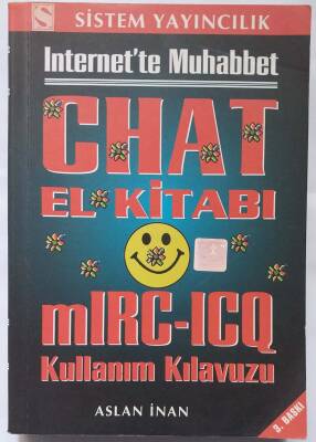 Aslan İnan Chat El Kitabı İnternette Muhabbet mIRC-ICQ Sistem Yayıncılık - 1