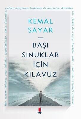 Başı Sınuklar İçin Kılavuz Yazar: Kemal Sayar - 1