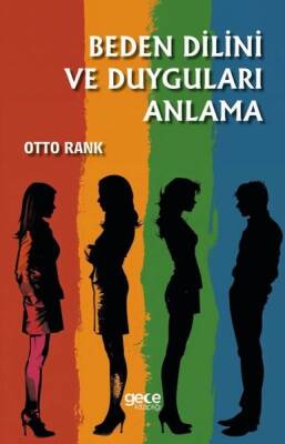 Beden Dilini ve Duyguları Anlama - Otto Rank - 1