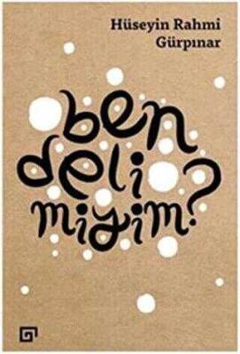 Ben Deli Miyim? - Hüseyin Rahmi Gürpınar - 1