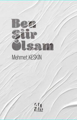 Ben Şiir Olsam - 1