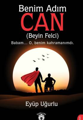 Benim Adım Can (Beyin Felci) - Eyüp Uğurlu - 1