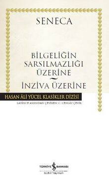 Bilgeliğin Sarsılmazlığı Üzerine - İnziva Üzerine - Seneca - 1