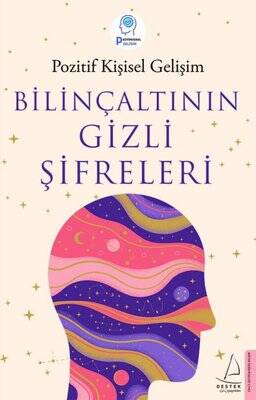 Bilinçaltının Gizli Şifreleri Yazar: Pozitif Kişisel Gelişim , Ayşe Gülen - 1