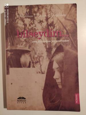 Bilseydim - Neslihan Şadan Bağdiken - 1