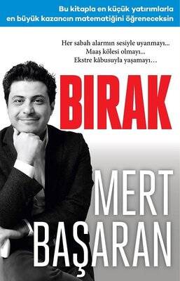 Bırak Yazar: Mert Başaran - 1