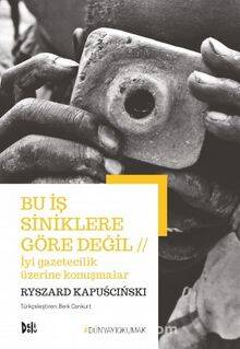 Bu İş Siniklere Göre Değil - Ryszard Kapuscinski - 1