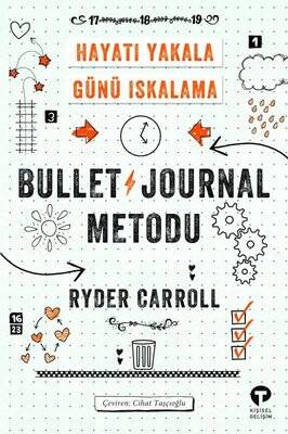 Bullet Journal Metodu Yazar: Ryder Carroll - 1