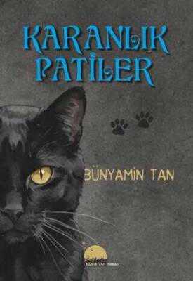 Bünyamin Tan Karanlık Patiler Kent Kitap - 1