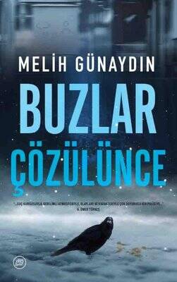 Buzlar Çözülünce Yazar: Melih Günaydın - 1