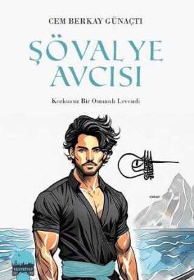 Cem Berkay Günaçtı Şövalye Avcısı Kent Kitap - 1