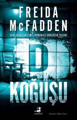 D Koğuşu Yazar: Freida Mcfadden Çevirmen: Zehra Uzun - 1