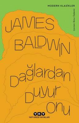 Dağlardan Duyur Onu - James Baldwin - 1