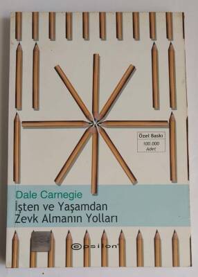 Dale Carnegie İşten ve Yaşamdan Zevk Almanın Yolları Epsilon Yayınevi - 1