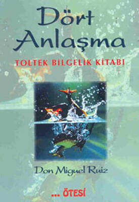 Don Miguel Ruiz Dört Anlaşma Ötesi Yayıncılık - 1