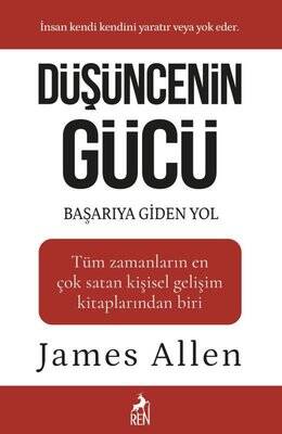 Düşüncenin Gücü- Başarıya Giden Yol Yazar: James Allen - 1