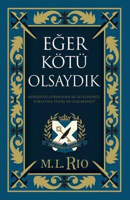 Eğer kötü olsaydık-M.L.Rio, Ren kitap - 1