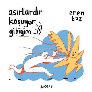 Eren Boz Asırlardır Koşuyor Gibiyim Baobab Yayınları - 1