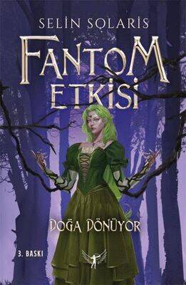 Fantom Etkisi - Doğa Dönüyor-Selin Solaris, Artemis Yayınları - 1