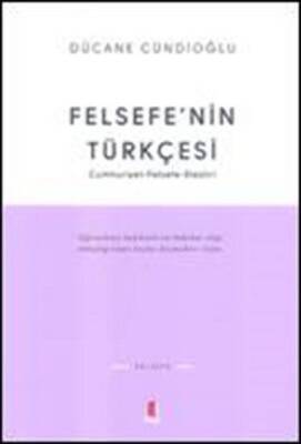 Felsefe'nin Türkçesi - 1