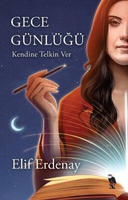 Gece Günlüğü - Kendine Telkin Ver - 1