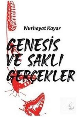 Genesis ve Saklı Gerçekler Yazar: Nurhayat Kayar - 1