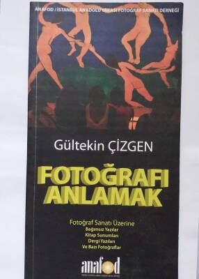 GÜLTEKİN ÇİZGEN FOTOĞRAFI ANLAMAK ANAFOD - 1