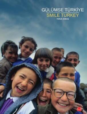 Gülümse Türkiye / Smile Turkey - Faruk Akbaş - 1