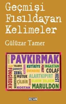 Gülüzar Tamer Geçmişi Fısıldayan Kelimeler Ozan Yayıncılık - 1