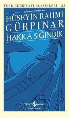 Hakka Sığındık-Türk Edebiyatı Klasikleri 55 Yazar: Hüseyin Rahmi Gürpınar - 1