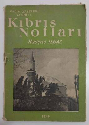 Hasane Ilgaz Kıbrıs Notları 1949 Baskısı - 1