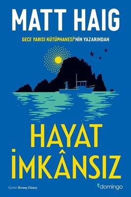 Hayat İmkansız Yazar: Matt Haig Çevirmen: Kıvanç Güney - 1