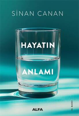 Hayatın Anlamı - Sinan Canan - 1