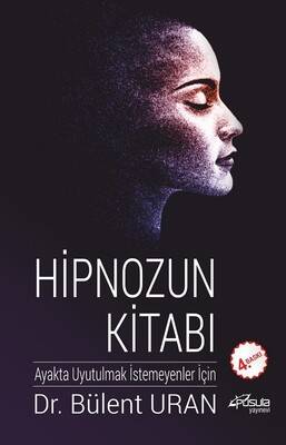 Hipnozun Kitabı Yazar: Bülent Uran - 1