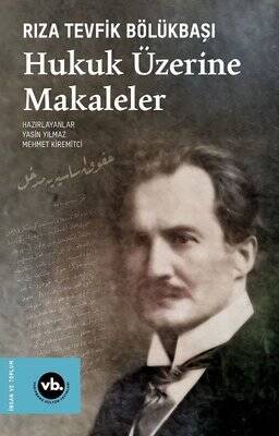 Hukuk Üzerine Makaleler - Rıza Tevfik Bölükbaşı - 1