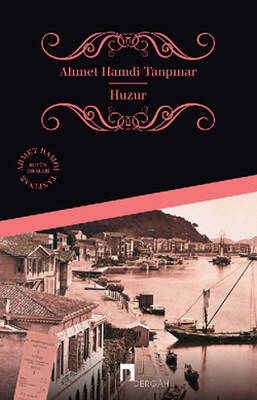 Huzur Yazar: Ahmet Hamdi Tanpınar - 1