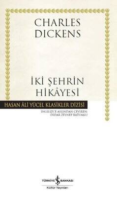 İki Şehrin Hikayesi - Hasan Ali Yücel Klasikler Yazar: Charles Dickens Çevirmen: Didar Zeynep Batumlu - 1