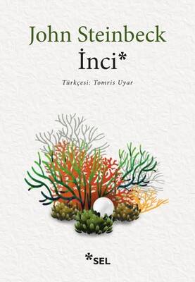 İnci Yazar: John Steinbeck Çevirmen: Tomris Uyar - 1