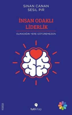 İnsan Odaklı Liderlik - Sinan Canan - 1