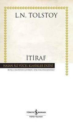 İtiraf-Lev Nikolayeviç Tolstoy, İş bankası kültür yayınları - 1